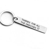 Thanks For All The Orgasms Keychain